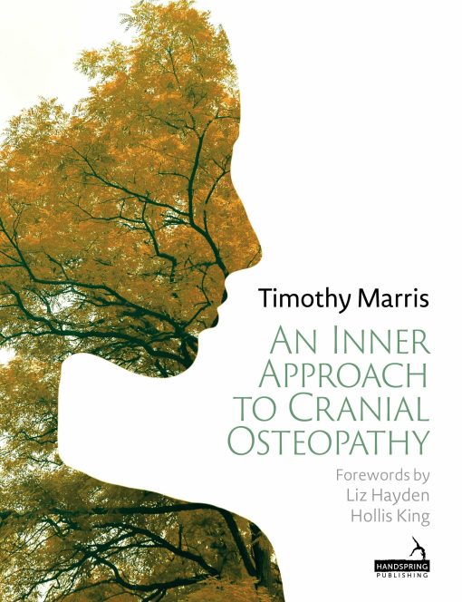 An Inner Approach To Cranial Osteopathy (Original PDF From Publisher)