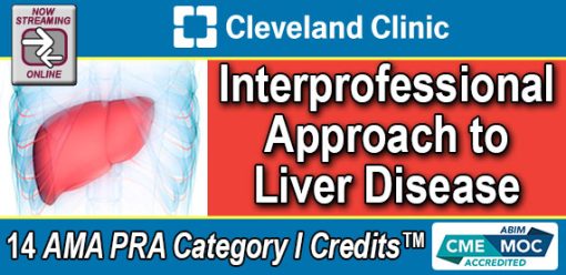 Cleveland Clinic Interprofessional Approach To Liver Disease 2022 (Videos)