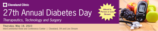 Cleveland Clinic 27th Annual Diabetes Therapeutics, Technology And Surgery 2023 (Videos)