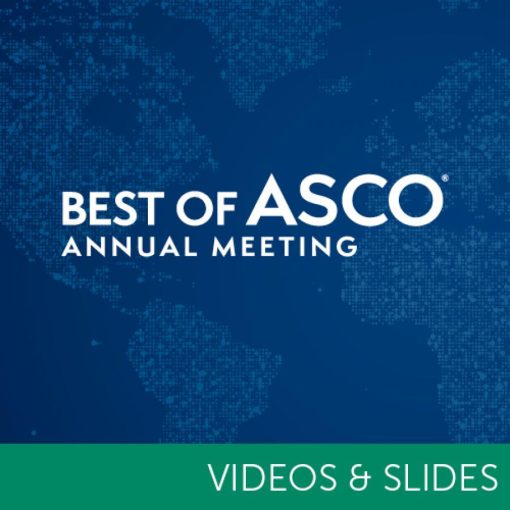 2023 Best Of ASCO Annual Meeting (Video And Slide Bundle)