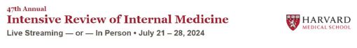 Harvard 47th Annual Intensive Review of Internal Medicine 2024 (Videos)