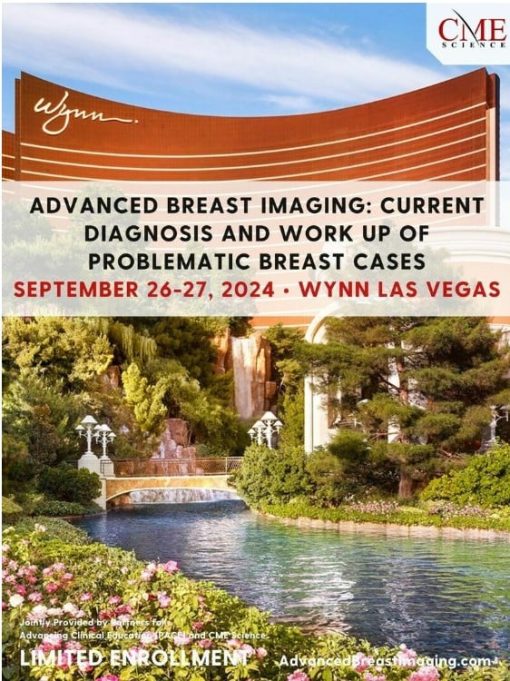 Advanced Breast Imaging: Current Diagnosis and Work Up of Problematic Breast Cases, Sept. 26-27 2024 (Videos)