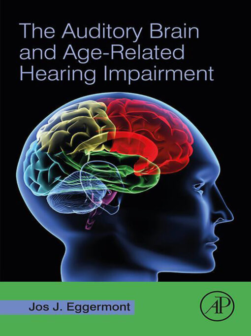 The Auditory Brain and Age-Related Hearing Impairment (Original PDF from Publisher)