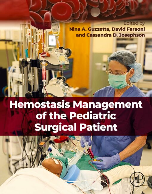 Hemostasis Management of the Pediatric Surgical Patient (EPUB)