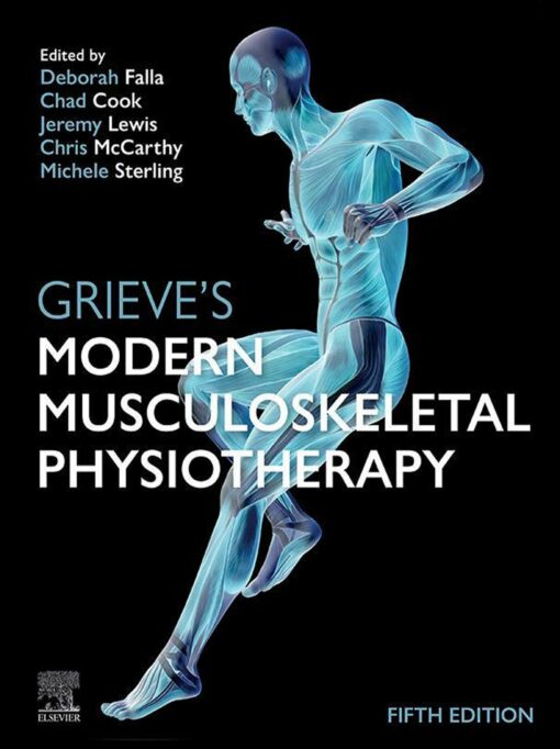 Grieve’s Modern Musculoskeletal Physiotherapy, 5th Edition (Original PDF from Publisher)