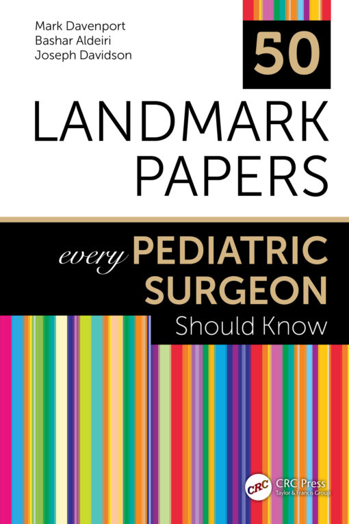 50 Landmark Papers every Pediatric Surgeon Should Know (Original PDF from Publisher)