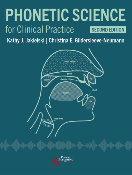 Phonetic Science for Clinical Practice, 2nd Edition (Original PDF from Publisher)