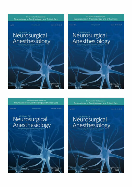 Journal of Neurosurgical Anesthesiology 2024 Full Archives (True PDF)