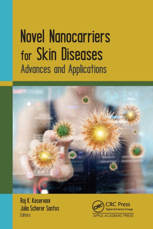 Novel Nanocarriers for Skin Diseases: Advances and Applications (EPUB)