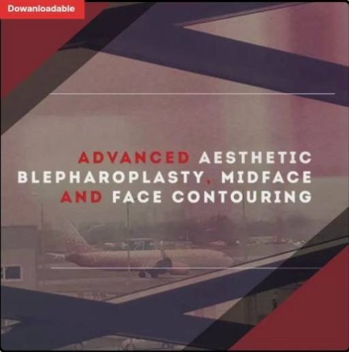 Advanced aesthetic blepharoplasty